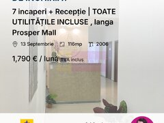 7 incaperi + Receptie | TOATE UTILITATILE INCLUSE , langa Prosper Mall